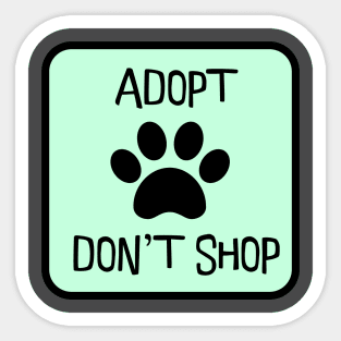 Adopt Don't Shop Sticker